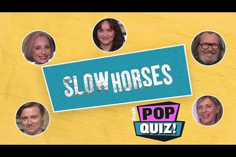 The ‘Slow Horses’ Cast Brief Us on Who’s Least Likely to Join MI5 | PEOPLE Pop Quiz