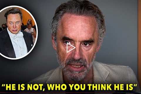 Jordan Peterson Finally Speaks Out About Elon Musk's Life