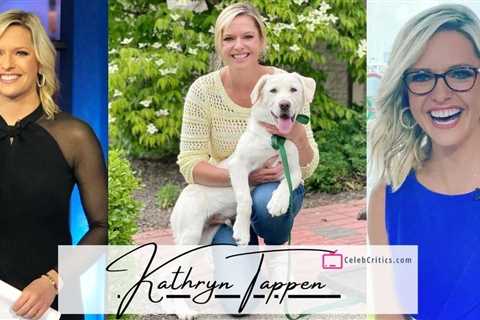 Kathryn Tappen- bio, career, family & net worth