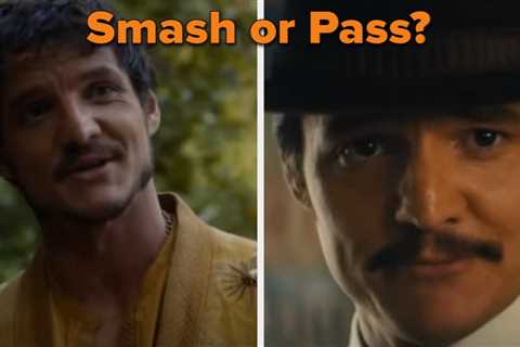 Smash Or Pass With These 15 Pedro Pascal Characters