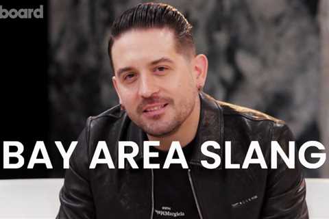 G-Eazy Reveals His Favorite Bay Area Slang | Billboard