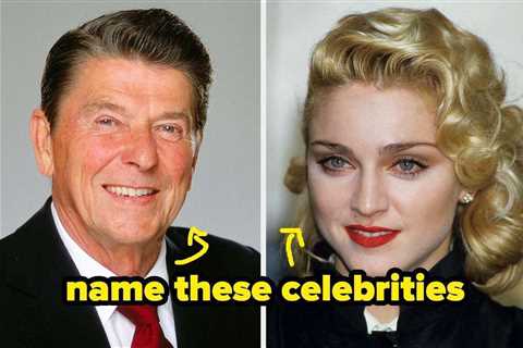 Sorry, But There's No Chance You'll Know Who Any Of These Celebrities Are If You Weren't Alive In..