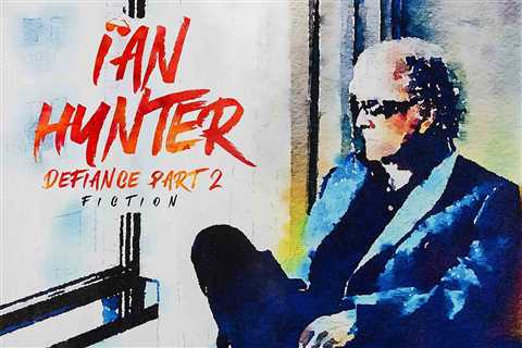 Ian Hunter Announces Star-Packed 'Defiance Part 2: Fiction' Album