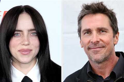 Billie Eilish Revealed Why Christian Bale Was The Reason She Broke Up With An Ex