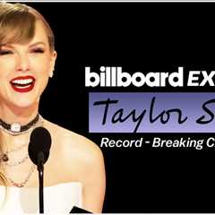 Taylor Swift: Insider Her Record-Breaking Billboard Chart History | Billboard Explains