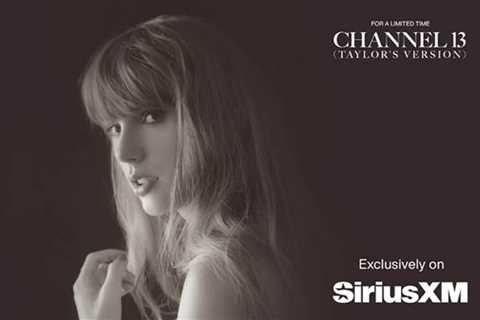 Taylor Swift Is Getting Her Own SiriusXM Radio Channel: Here’s How to Tune In