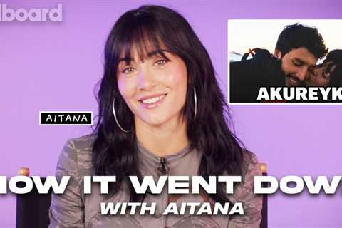 Aitana On How She Made “AKUREYRI” With Sebastián Yatra | How It Went Down | Billboard