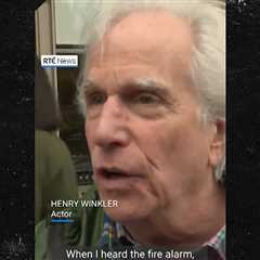 Henry Winkler Was Among Hotel Guests in Ireland Evacuated Over Fire Alarm