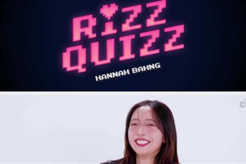 Hannah Bahng Finds Out Just How Much Rizz She Has