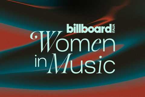 Billboard Italy Announces First Local Edition of Women in Music