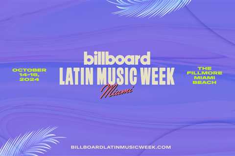 Billboard Latin Music Week 2024 Guide