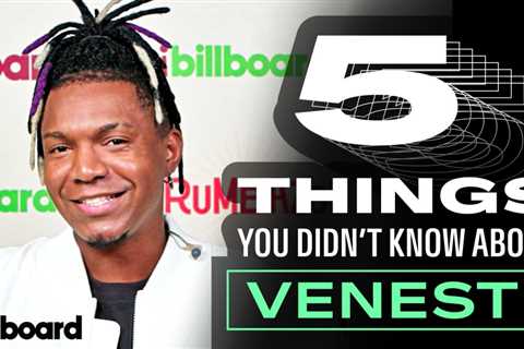 Venesti Shares 5 Facts You Didn’t Know About Him | Billboard