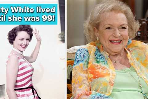 15 Celebrities Who Lived Incredibly Full Lives Until Their 90s And 100s