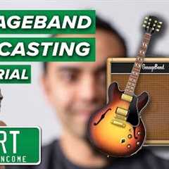 How to Record & Edit a Podcast in Garageband (Complete Tutorial)