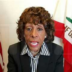 Maxine Waters Tells Harvey Levin to Spread 'Out With Their Asses' Movement