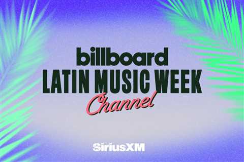 SiriusXM Launches Channel in Celebration of Billboard Latin Music Week