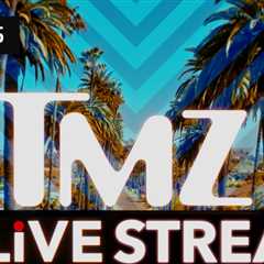 TMZ Streaming Live, Come Into Our Newsroom and Watch Things Happen!
