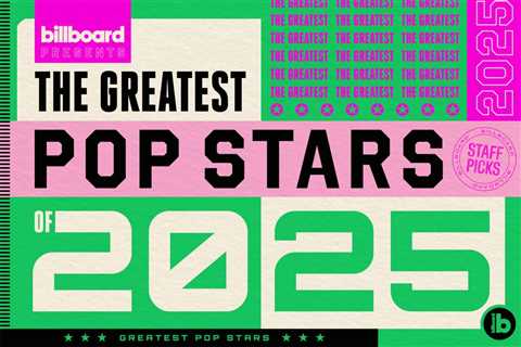 Vote for the Greatest Pop Stars of 2025! See the 30 Nominees and Make Your Picks Here