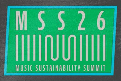 2026 Music Sustainability Summit Announces Complete Panel Lineup: ‘A Program To Highlight Practical ..