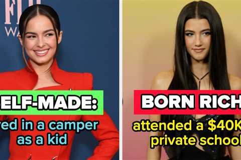 11 Gen Z Celebs Who Are Actually Self-Made, And 12 Who Grew Up Rich