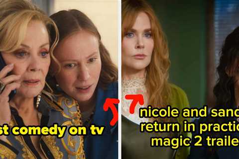 Practical Magic 2 Finally Has A Trailer, Why You NEED To Be Watching Hacks, And More TV And Movie..