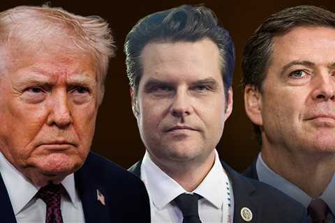 Dept. of Justice Case Against James Comey Could Fall Apart Because of Matt Gaetz