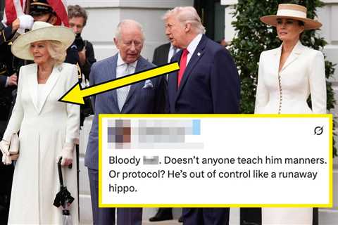 He Has Zero Respect For Women: Trump Was Unbelievably Rude To Queen Camilla Yesterday, And I Can't..