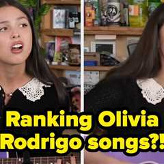 I Ranked All Of Olivia Rodrigo's Songs From Meh To Best, And I Want To Know If You Agree