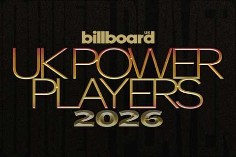 Billboard’s 2026 U.K. Power Players Revealed