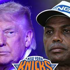 Donald Trump Jinxed Knicks?! Charles Barkley Says 'No, S*** No'