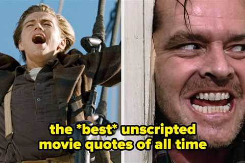 23 Times Actors Totally Ad-Libbed Their Lines And Made The Entire Movie