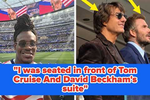 I Was Seated Right In Front Of Tom Cruise And David Beckham's Suite: I Went To A World Cup Game,..