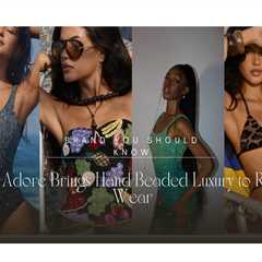 Brand You Should Know: Self-Adore Brings Hand-Beaded Luxury to Resort Wear