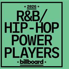 R&B/Hip-Hop Power Players: Billboard’s 2026 List Revealed