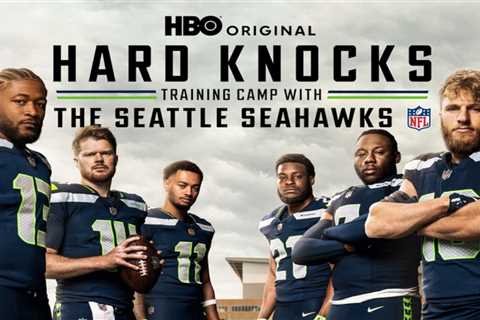 How to watch the Seattle Seahawks on ‘Hard Knocks’: Premiere time, episodes