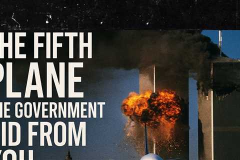 There Was a 5th Plane on 9/11